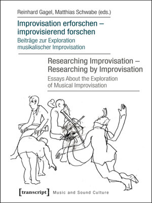 cover image of Improvisation erforschen – improvisierend forschen / Researching Improvisation – Researching by Improvisation